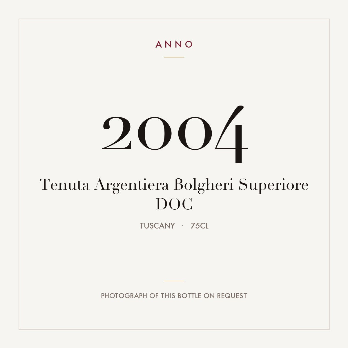 Tenuta Argentiera Bolgheri Superiore 2004 DOC 0,75l, Toscana — card dell'annata ANNO; foto della bottiglia reale disponibile su richiesta