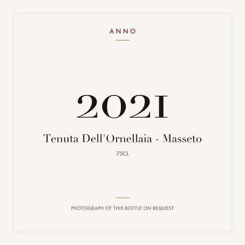 Tenuta dell'Ornellaia Masseto 2021 IGT 0,75l — ANNO 年份卡；實際酒瓶照片可應要求提供