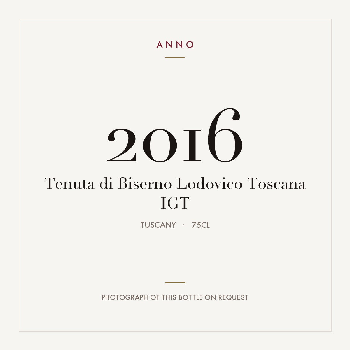 Tenuta di Biserno Lodovico Toscana 2016 IGT 0,75l from Tuscany — ANNO vintage card; photograph of the actual bottle available on request