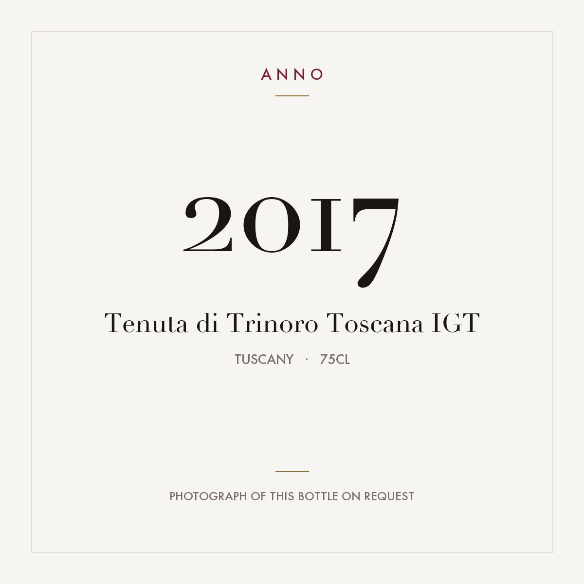 Tenuta di Trinoro Toscana 2017 IGT 0,75l, 托斯卡尼 — ANNO 年份卡；實際酒瓶照片可應要求提供