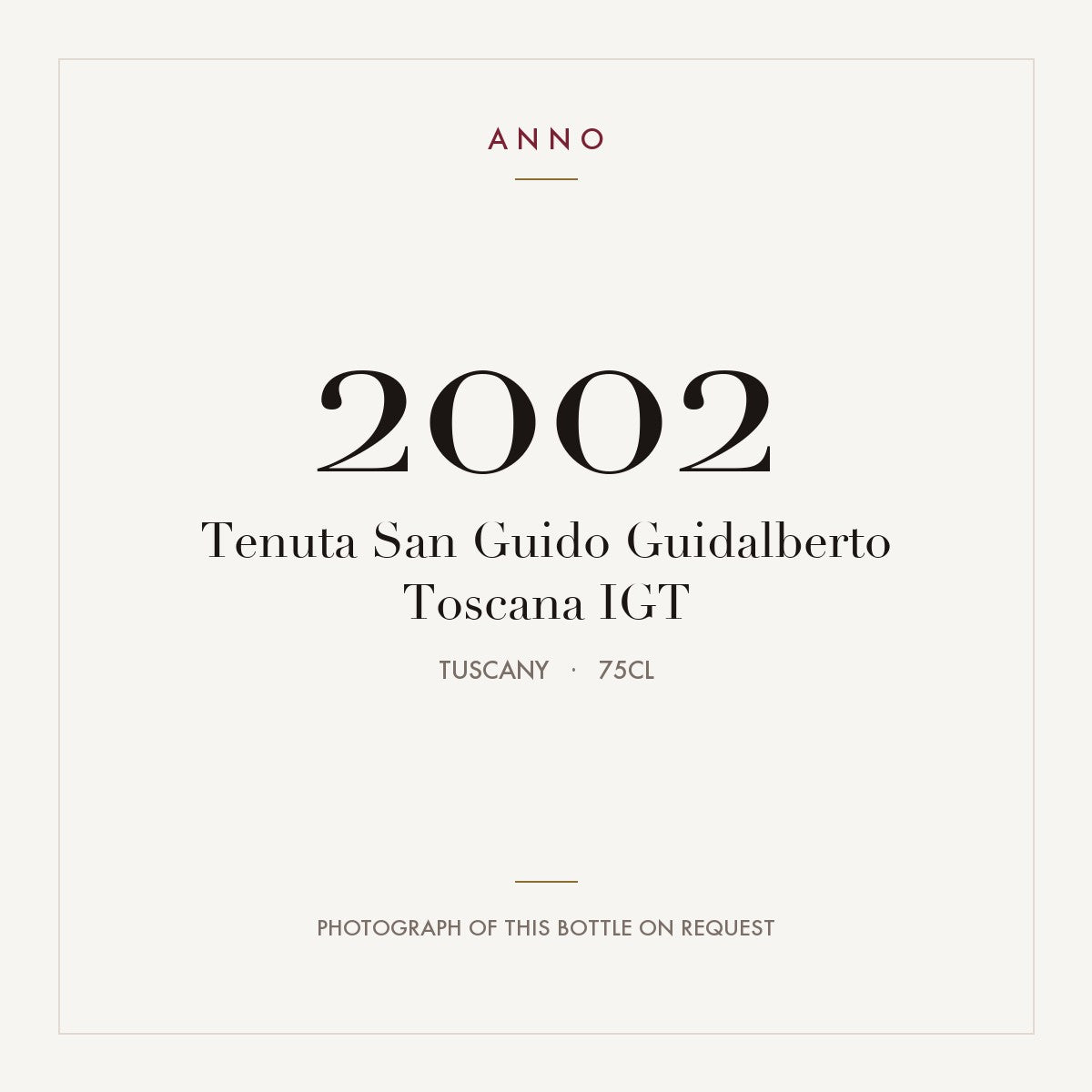 Tenuta San Guido Guidalberto Toscana 2002 IGT 0,75l, 托斯卡尼 — ANNO 年份卡；實際酒瓶照片可應要求提供