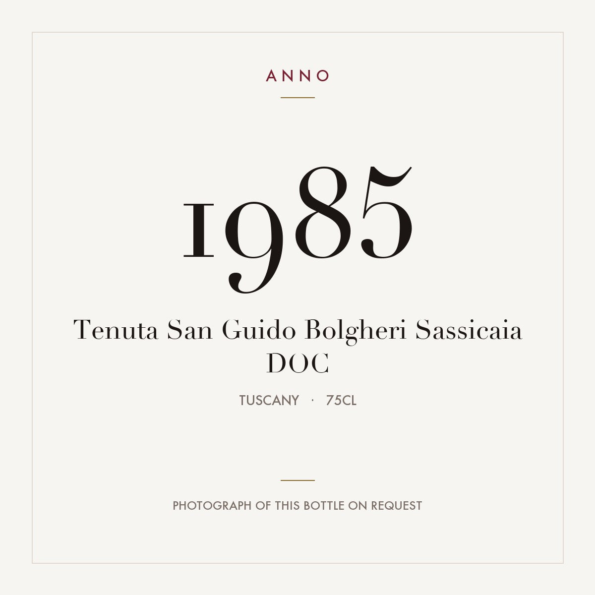 Tenuta San Guido Bolgheri Sassicaia 1985 DOC 0,75l, Toscana — tarjeta de añada ANNO; foto de la botella real disponible bajo petición