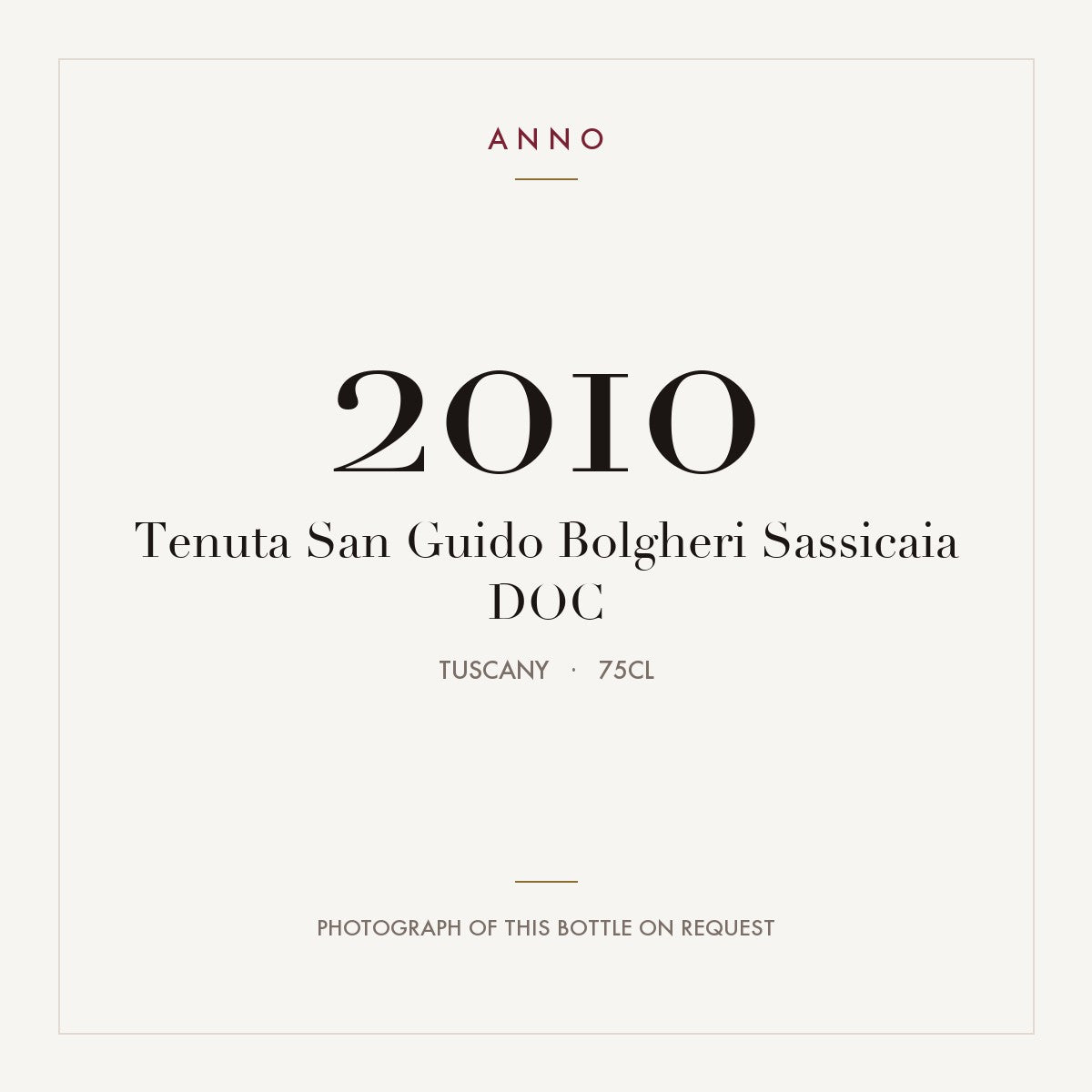 Tenuta San Guido Bolgheri Sassicaia 2010 DOC 0,75l, Тоскана — карточка урожая ANNO; фото настоящей бутылки по запросу