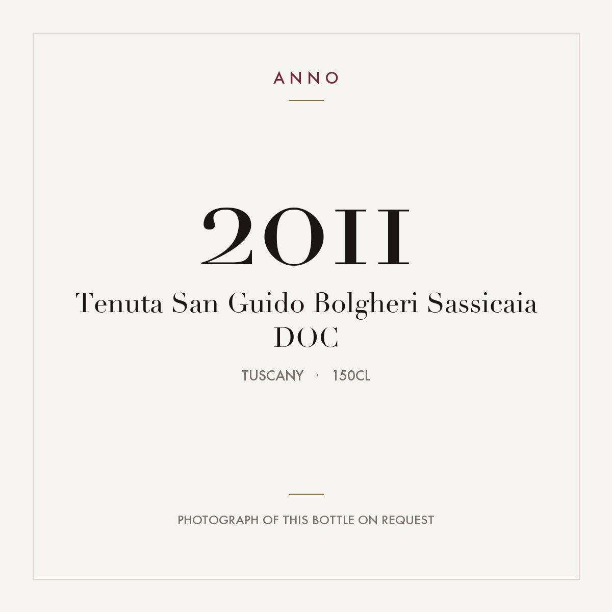 Tenuta San Guido Bolgheri Sassicaia 2011 DOC 1,5l, Toscana — ANNO-årgangskort; foto af den faktiske flaske på forespørgsel
