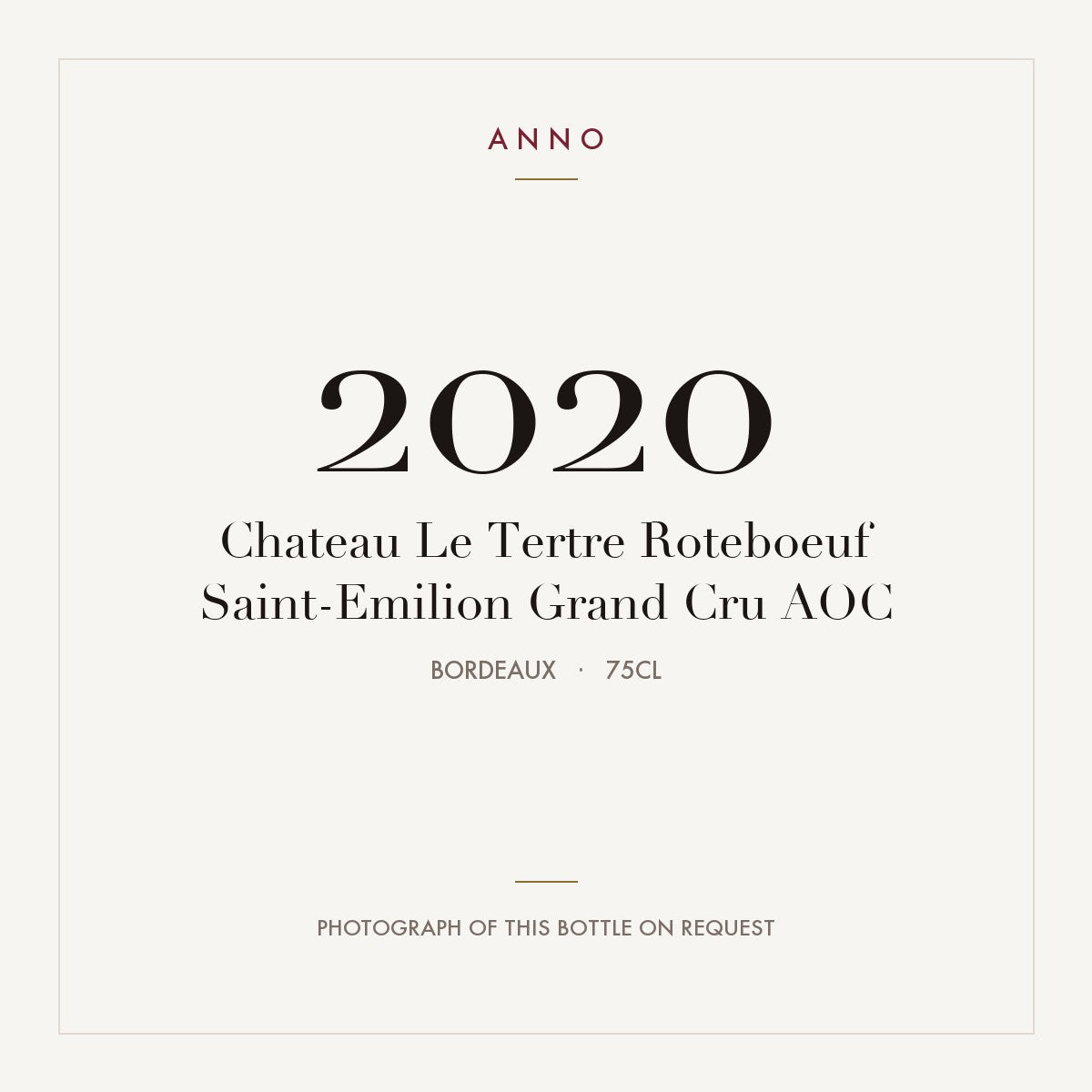 Chateau Le Tertre Roteboeuf Saint-Emilion Grand Cru 2020 AOC 0,75l from Bordeaux — ANNO vintage card; photograph of the actual bottle available on request