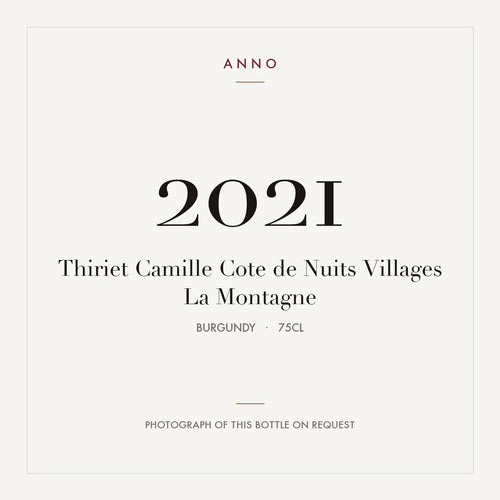 Thiriet Camille Cote de Nuits Villages La Montagne 2021 0,75l from Burgundy — ANNO vintage card; photograph of the actual bottle available on request