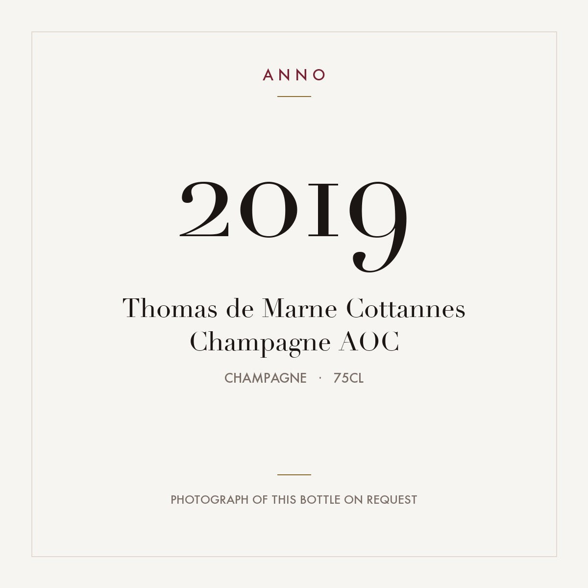 Thomas de Marne Cottannes Champagne 2019 AOC 0,75l, Champagne — cartão de colheita ANNO; fotografia da garrafa real disponível a pedido