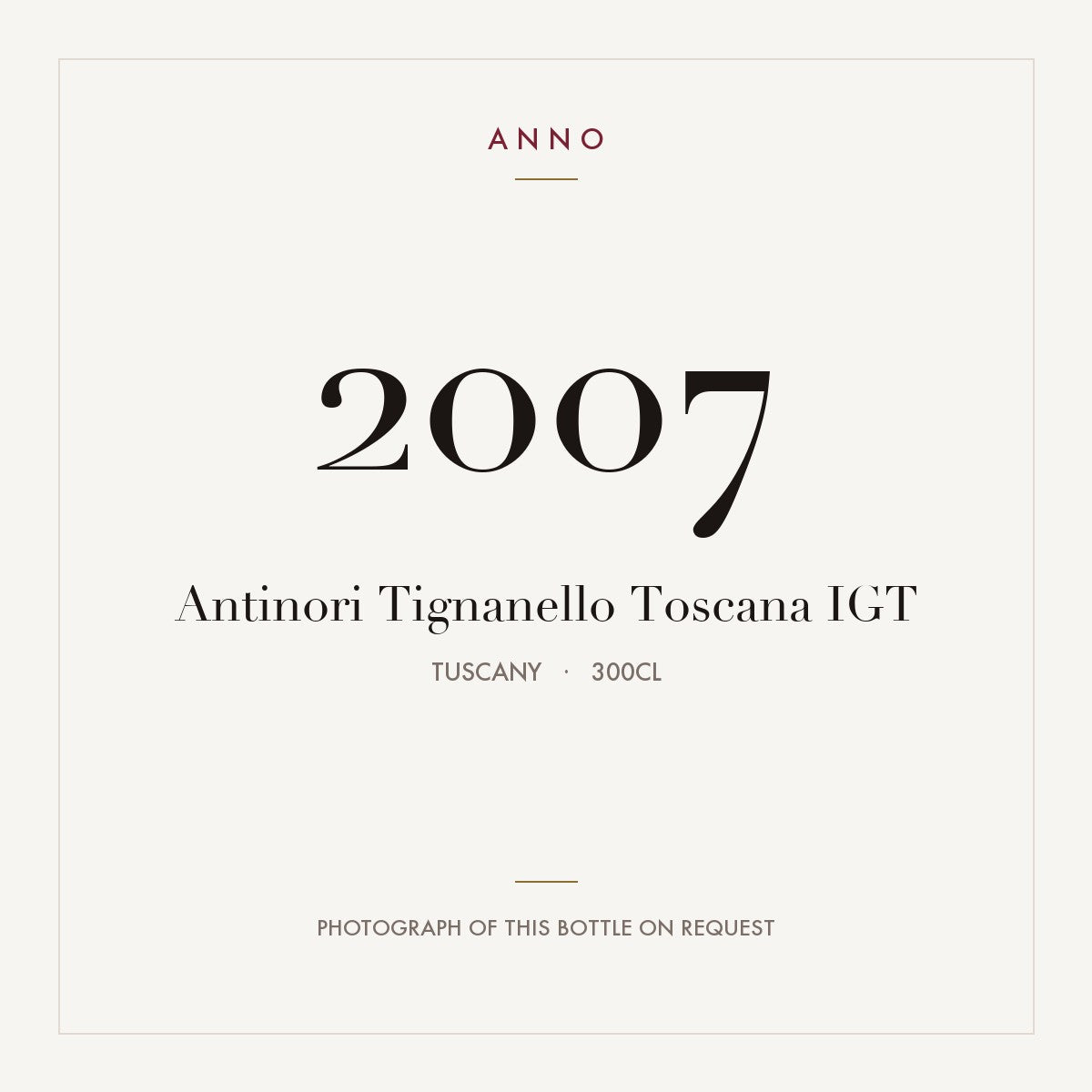 Antinori Tignanello Toscana 2007 IGT 3l, Toscana — card dell'annata ANNO; foto della bottiglia reale disponibile su richiesta