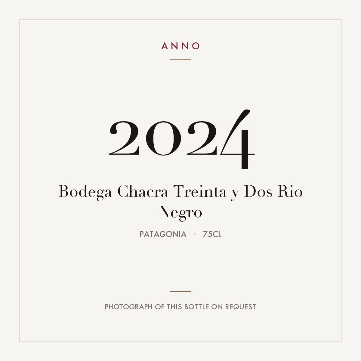 Bodega Chacra Treinta y Dos Rio Negro 2024 0,75l, 巴塔哥尼亞 — ANNO 年份卡；實際酒瓶照片可應要求提供