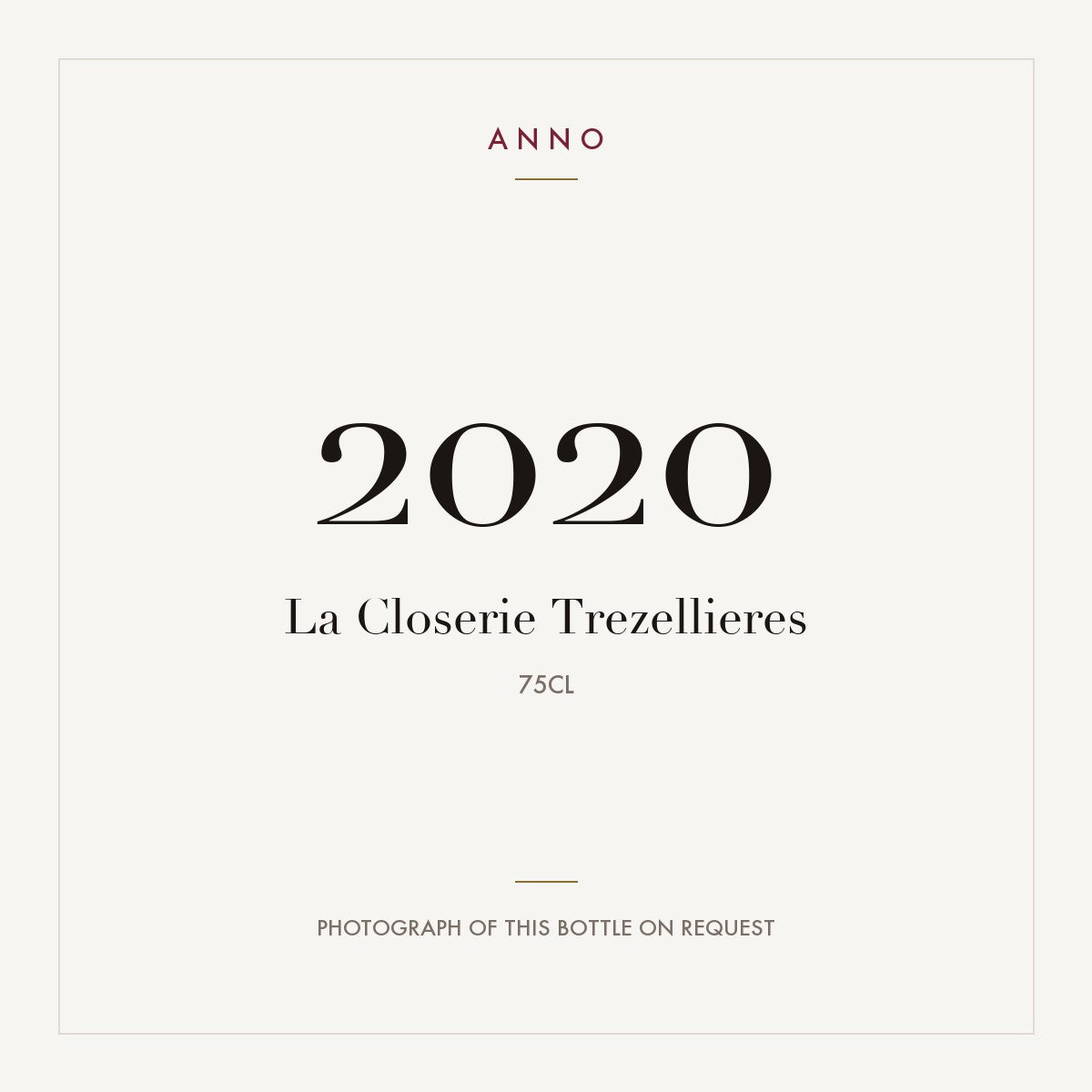 La Closerie Trezellieres 2020 0,75l — ANNO vintage card; photograph of the actual bottle available on request