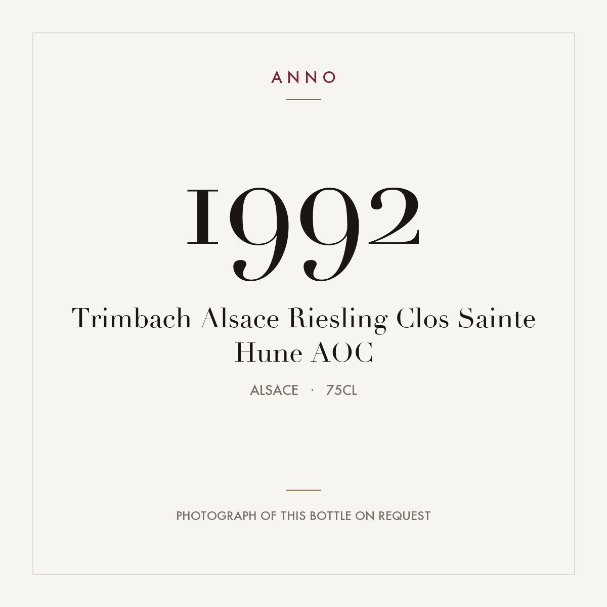 Trimbach Alsace Riesling Clos Sainte Hune 1992 AOC 0,75l, Эльзас — карточка урожая ANNO; фото настоящей бутылки по запросу
