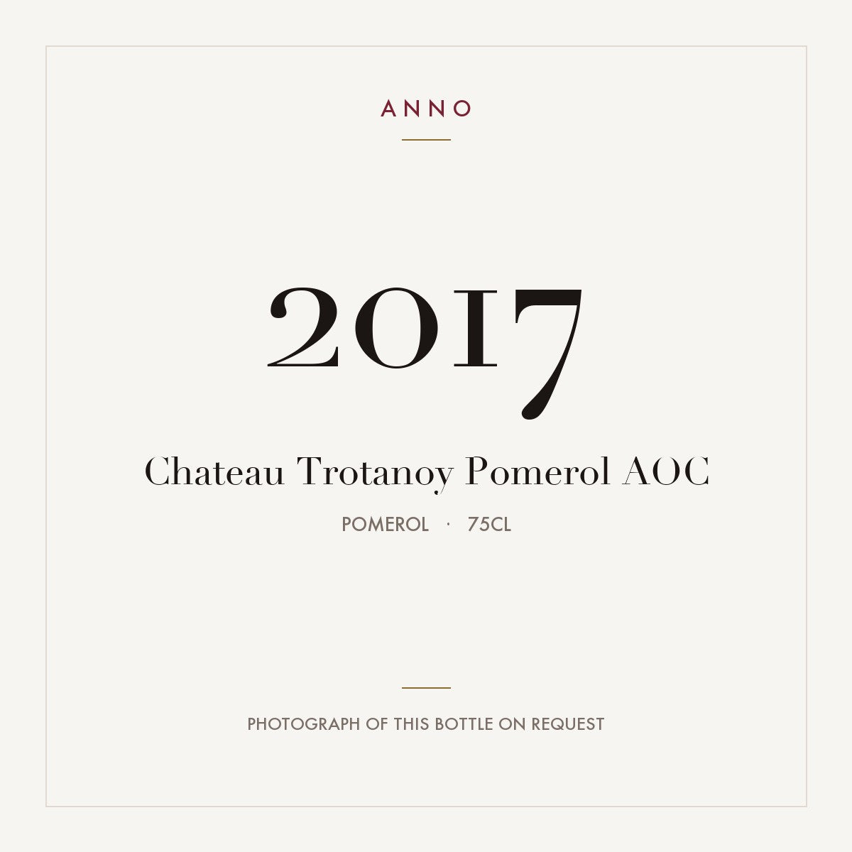 Chateau Trotanoy Pomerol 2017 AOC 0,75l from Pomerol — cartão de colheita ANNO; fotografia da garrafa real disponível a pedido