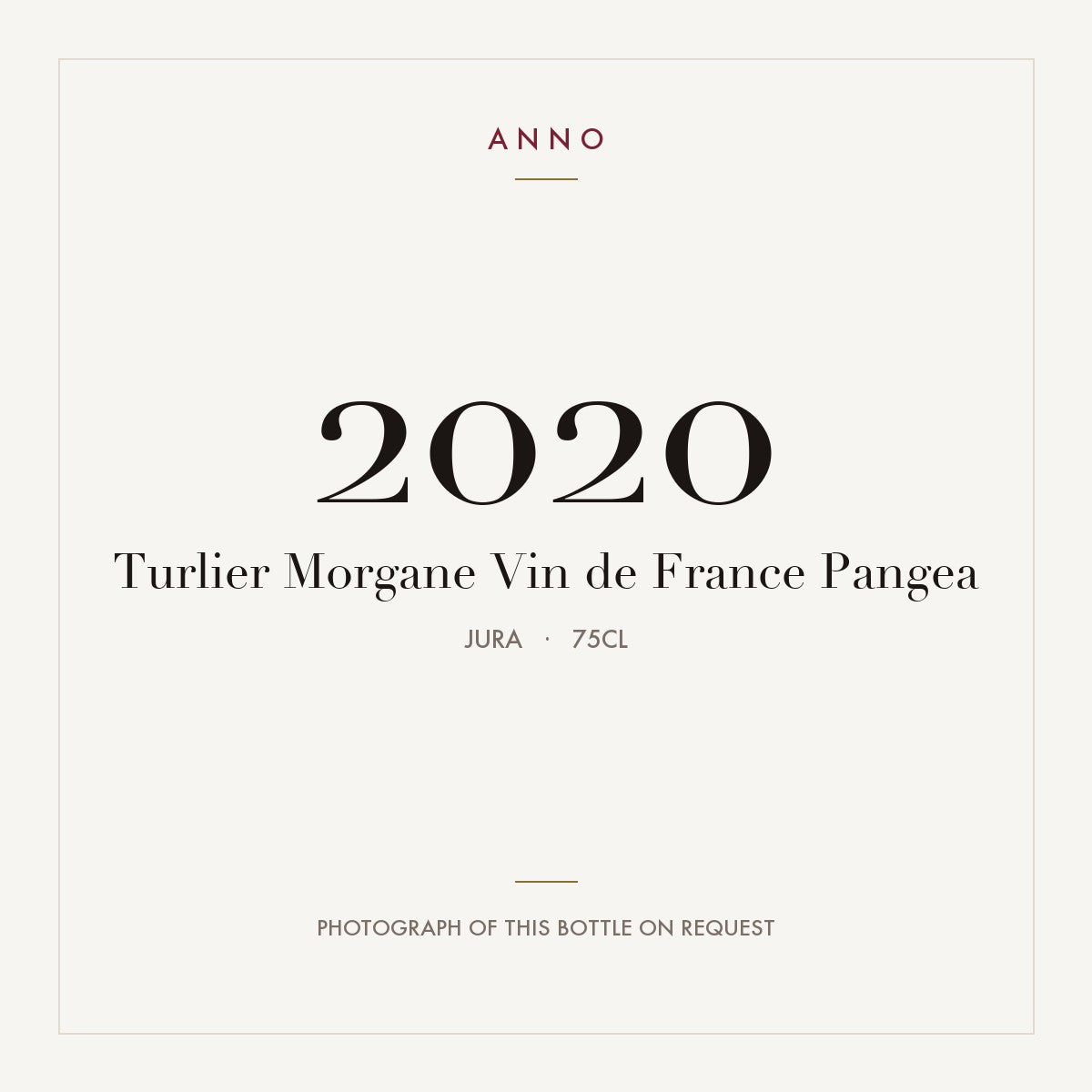 Turlier Morgane Vin de France Pangea 2020 0,75l, ジュラ — ANNOヴィンテージカード。実際のボトルの写真はご要望に応じてご用意します