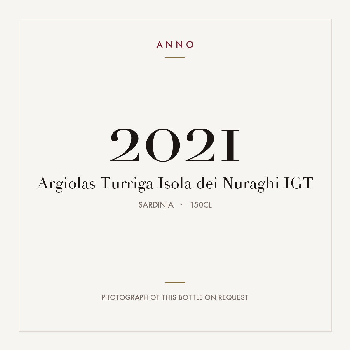 Argiolas Turriga Isola dei Nuraghi 2021 IGT 1,5l, Sardinien — ANNO-årgangskort; foto af den faktiske flaske på forespørgsel