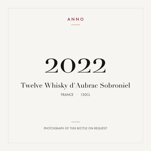 Twelve Whisky d'Aubrac Sobroniel 2022 1,5l from France — ANNO vintage card; photograph of the actual bottle available on request