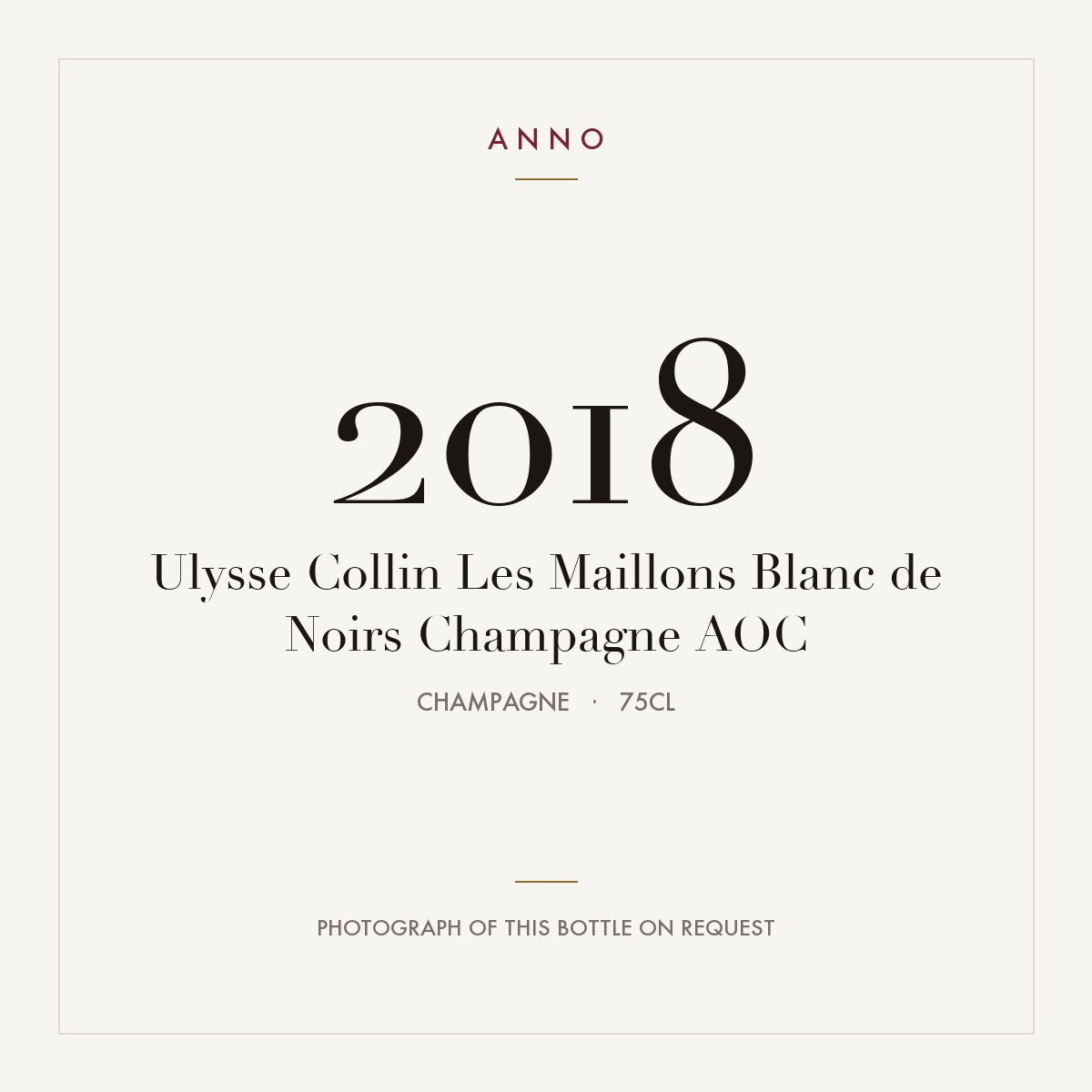 Ulysse Collin Les Maillons Blanc de Noirs Champagne 2018 AOC 0,75l, Champagne — ANNO-jaargangkaart; foto van de echte fles op aanvraag