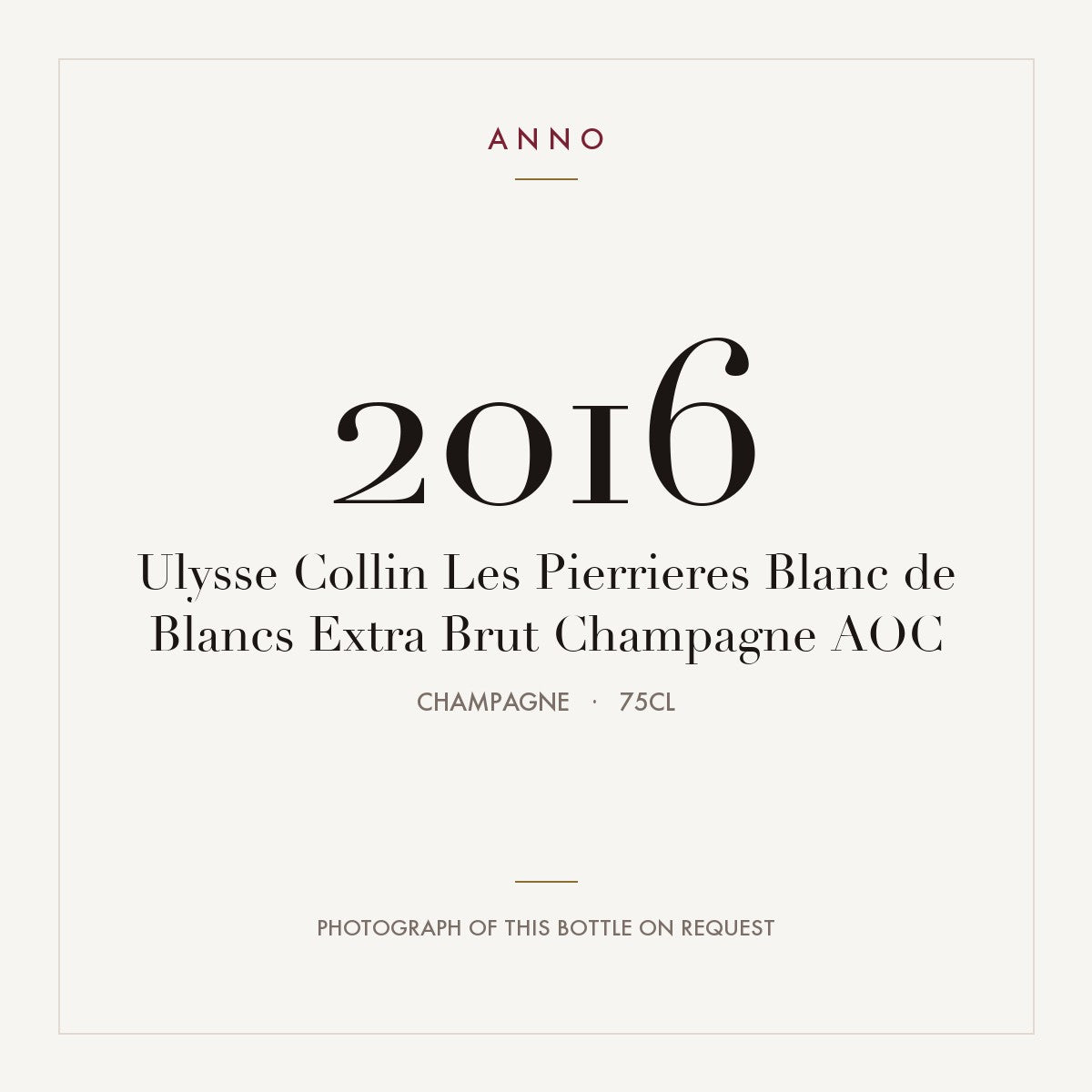 Ulysse Collin Les Pierrieres Blanc de Blancs Extra Brut Champagne 2016 AOC 0,75l, シャンパーニュ — ANNOヴィンテージカード。実際のボトルの写真はご要望に応じてご用意します