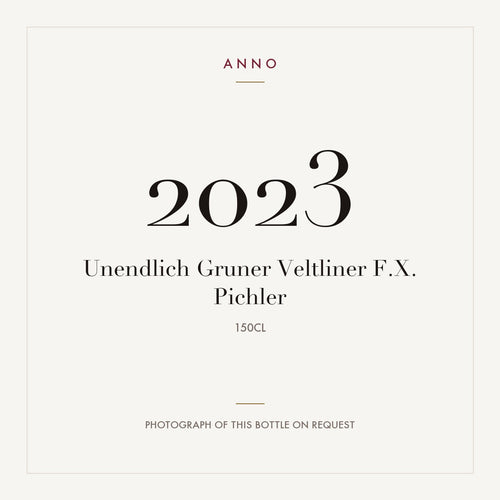 F.X. Pichler Unendlich Gruner Veltliner 2023 1,5l — carte millésime ANNO ; photo de la bouteille réelle disponible sur demande