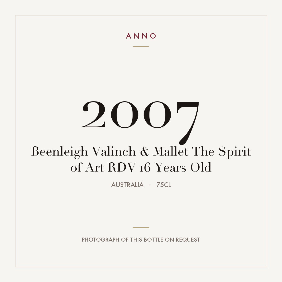 Beenleigh Valinch & Mallet The Spirit of Art RDV 16 Years Old 2007 0,75l from Australia — ANNO vintage card; photograph of the actual bottle available on request