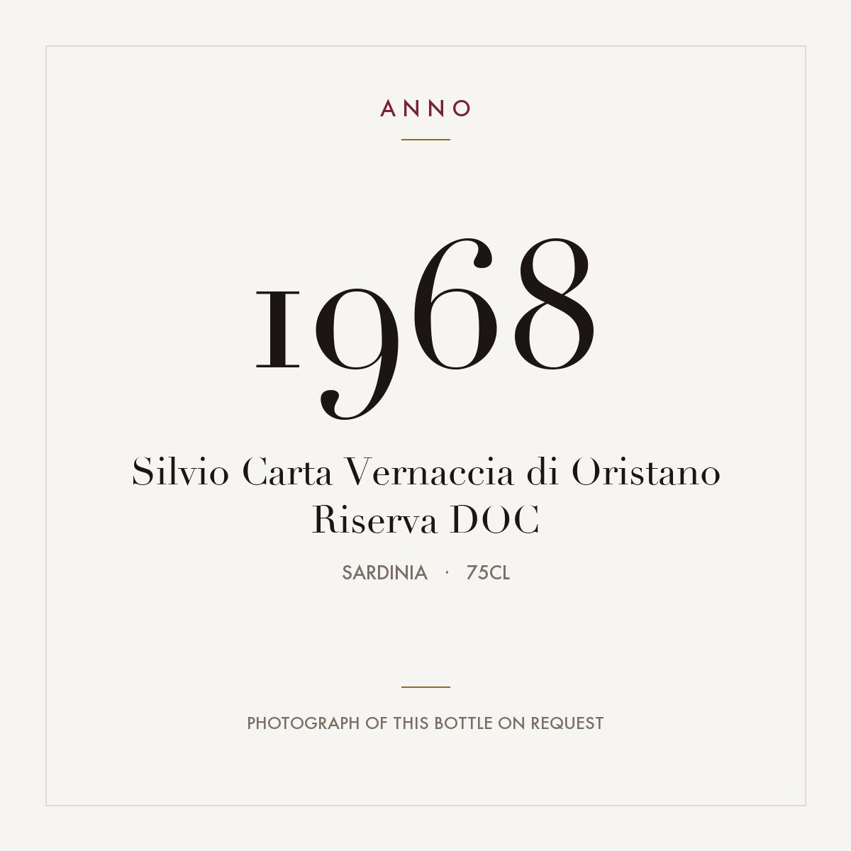 Silvio Carta Vernaccia di Oristano Riserva 1968 DOC 0,75l, Sardenha — cartão de colheita ANNO; fotografia da garrafa real disponível a pedido