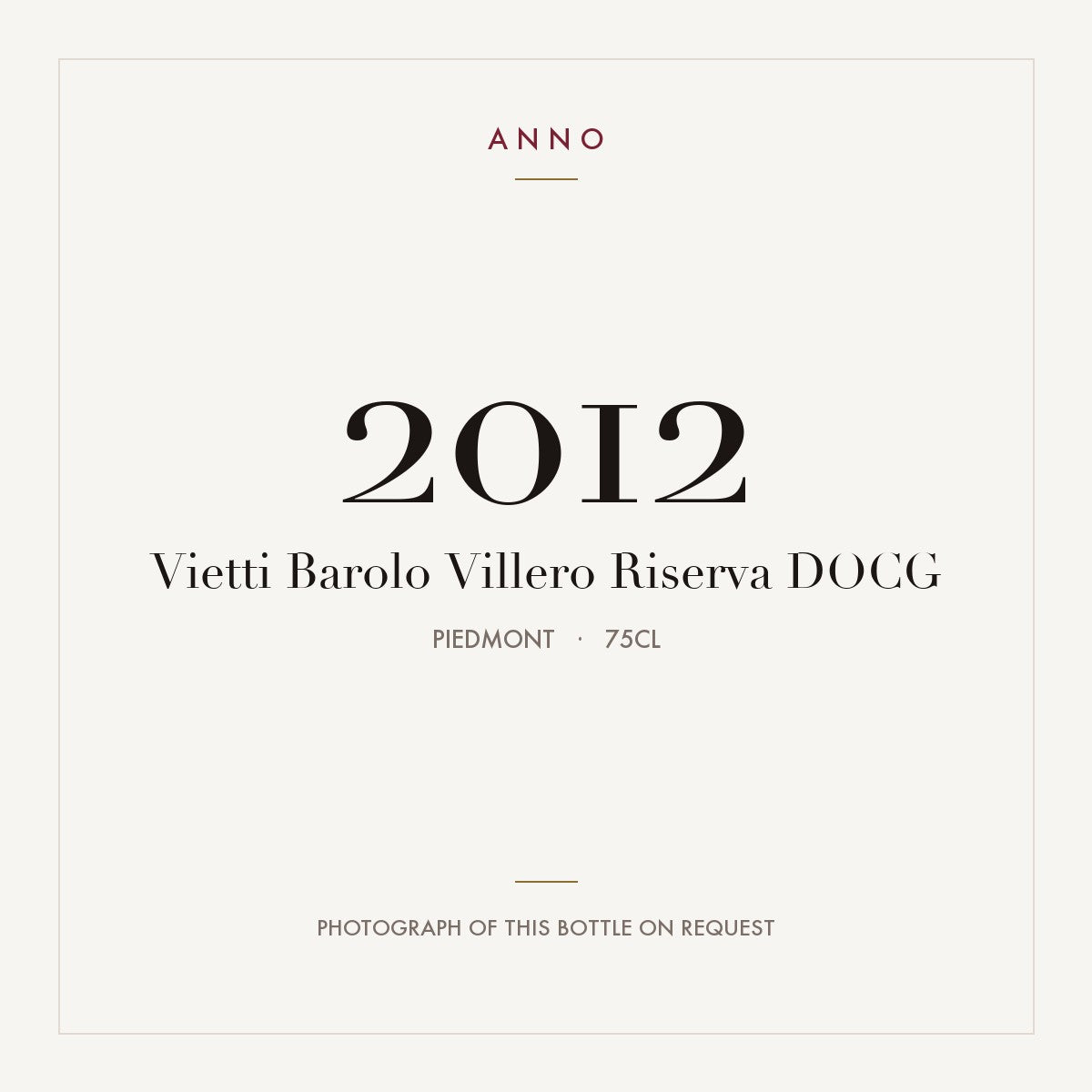Vietti Barolo Villero Riserva 2012 DOCG 0,75l, Piamonte — tarjeta de añada ANNO; foto de la botella real disponible bajo petición