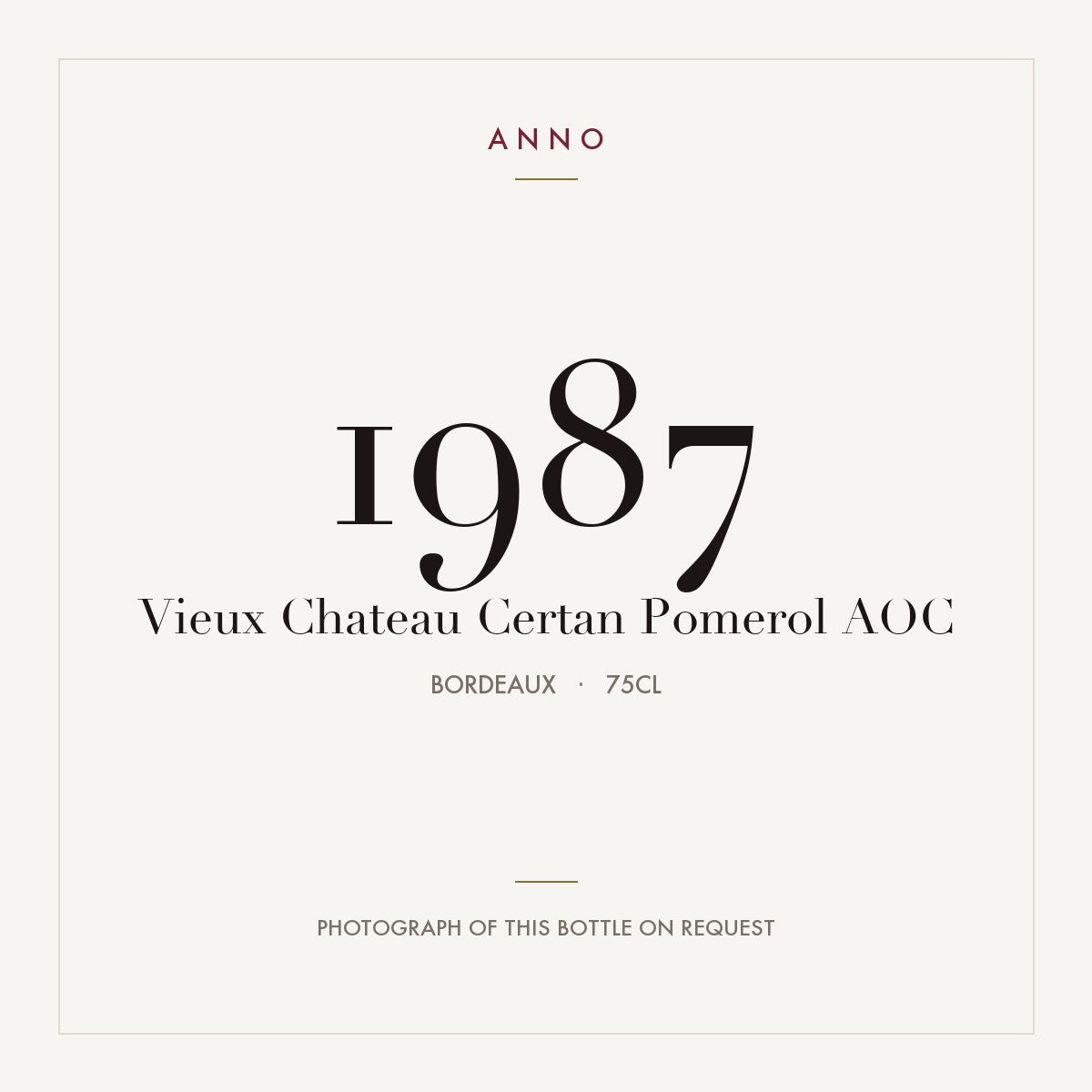 Vieux Chateau Certan Pomerol 1987 AOC 0,75l from Bordeaux — ANNO vintage card; photograph of the actual bottle available on request
