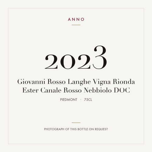 Giovanni Rosso Langhe Vigna Rionda Ester Canale Rosso Nebbiolo 2023 DOC 0,75l from Piedmont — ANNO vintage card; photograph of the actual bottle available on request