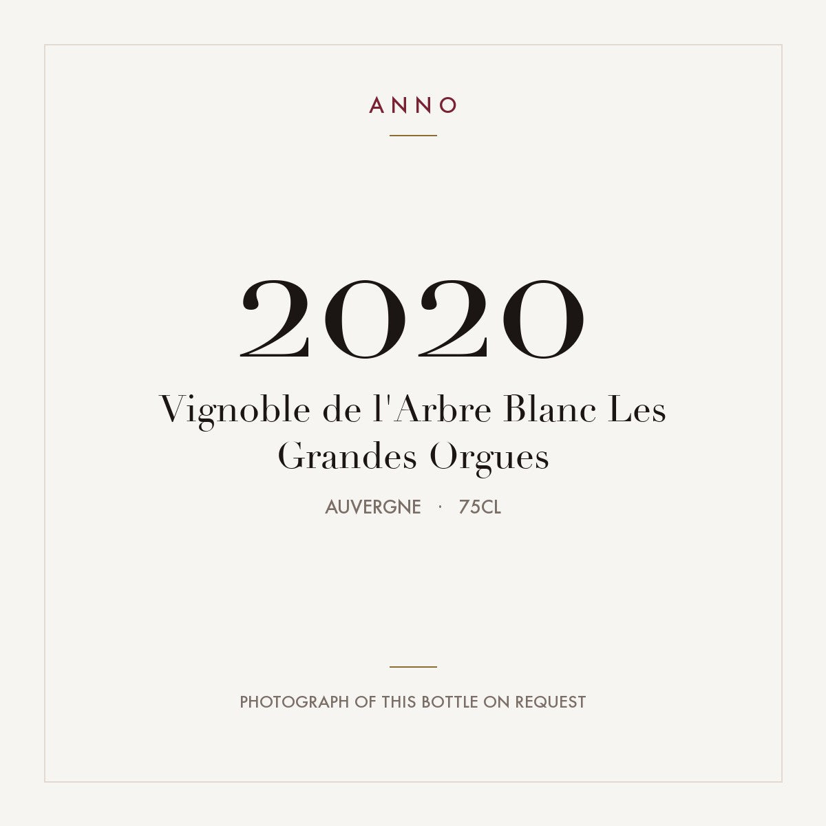 Vignoble de l'Arbre Blanc Les Grandes Orgues 2020 0,75l, Alvernia — card dell'annata ANNO; foto della bottiglia reale disponibile su richiesta