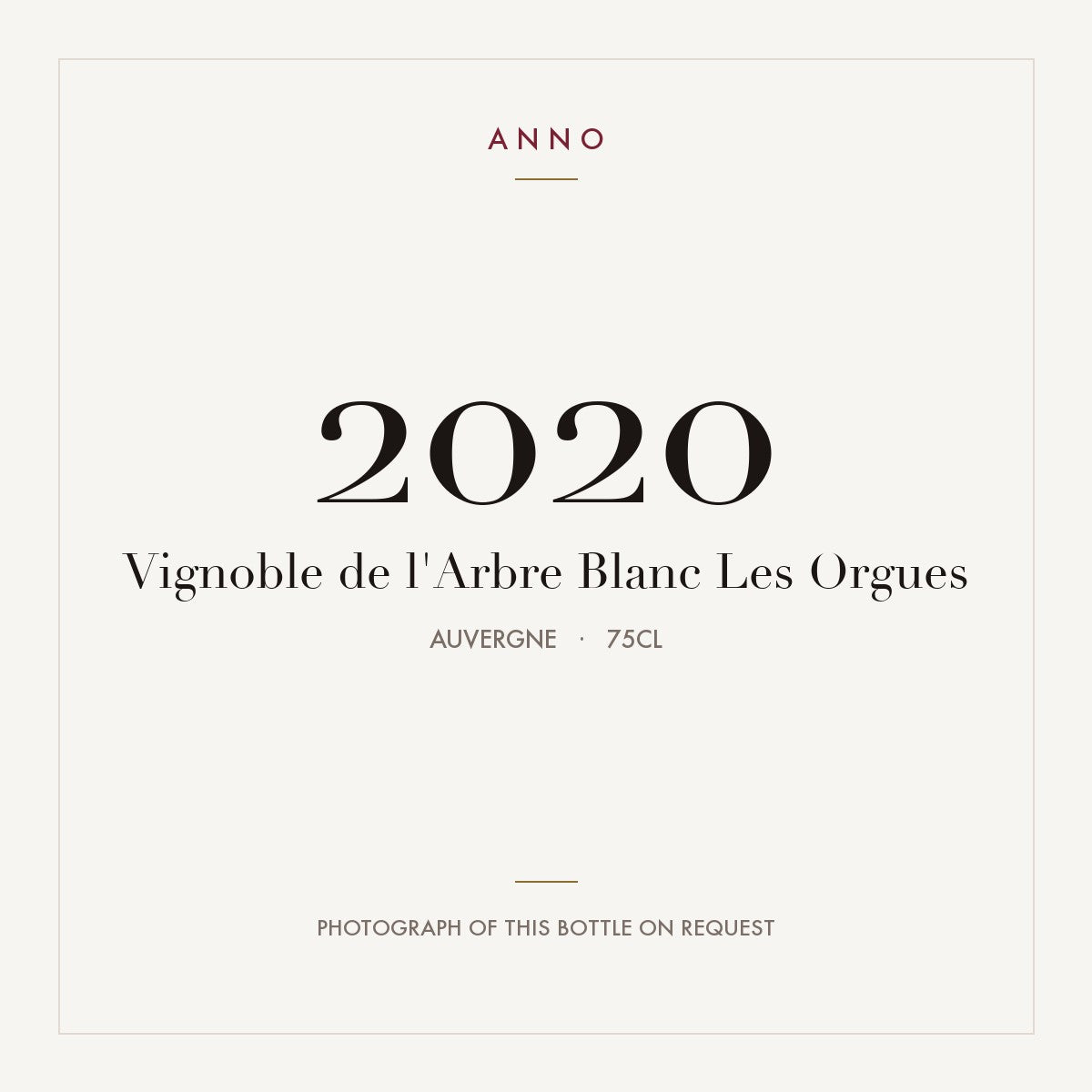 Vignoble de l'Arbre Blanc Les Orgues 2020 0,75l, Auvergne — carte millésime ANNO ; photo de la bouteille réelle disponible sur demande
