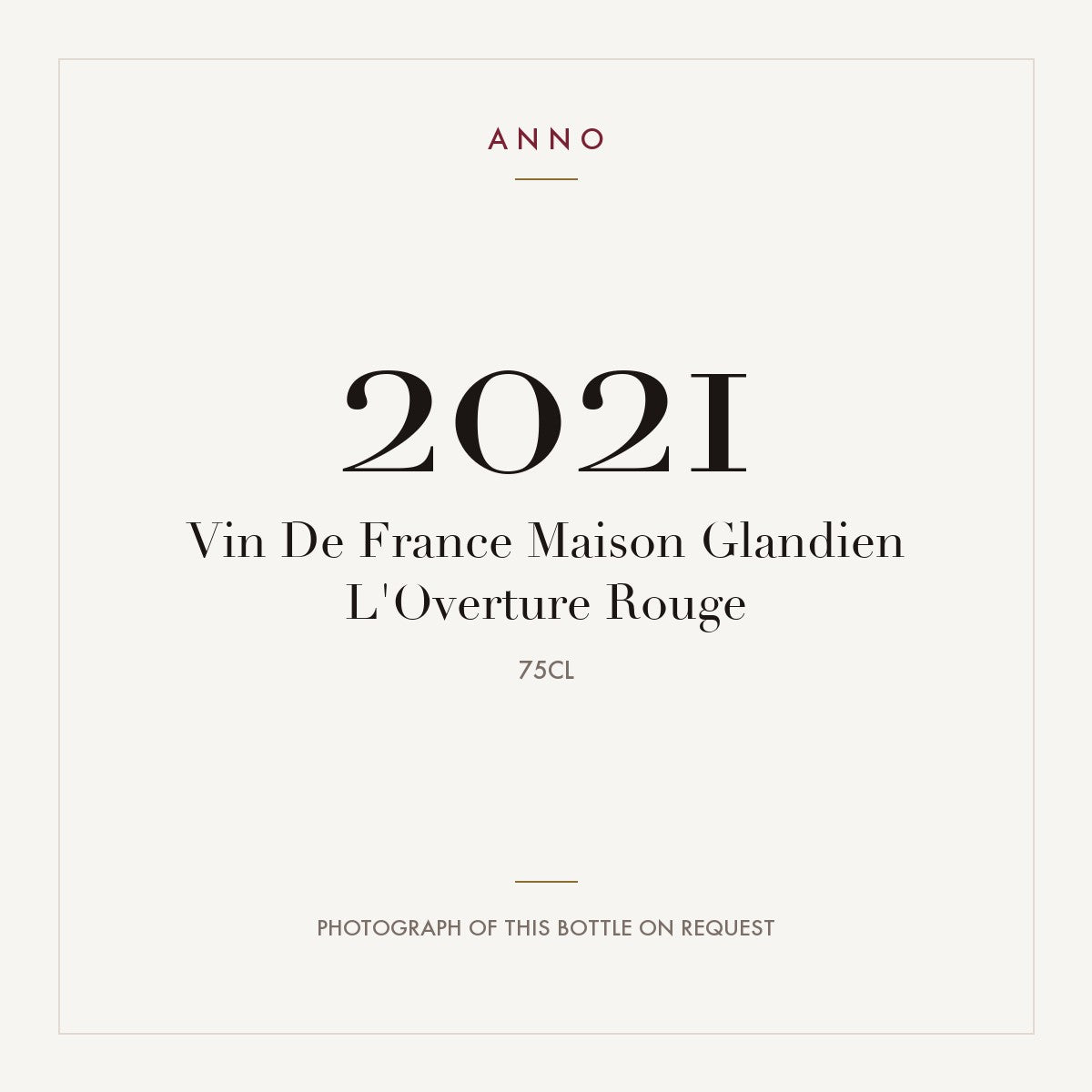 Vin De France Maison Glandien L'Overture Rouge 2021 0,75l — ANNO-jaargangkaart; foto van de echte fles op aanvraag