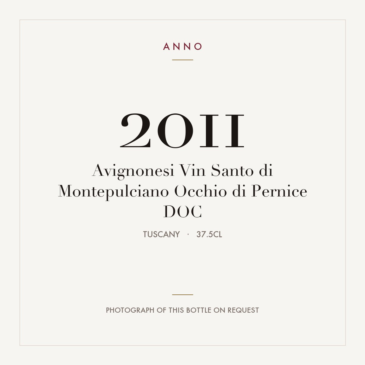 Avignonesi Vin Santo di Montepulciano Occhio di Pernice 2011 DOC 0,375l from Tuscany — ANNO vintage card; photograph of the actual bottle available on request