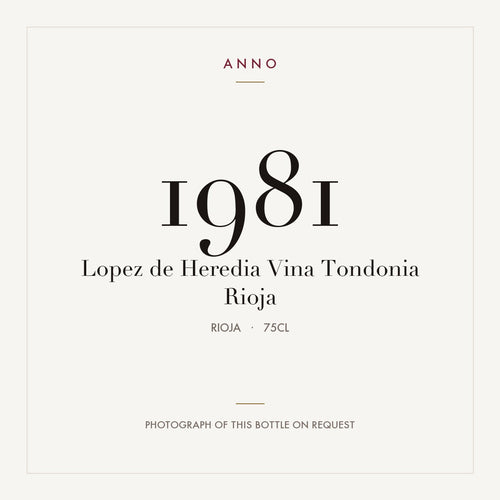 Lopez de Heredia Vina Tondonia Rioja 1981 DOCa 0,75l from Rioja — ANNO vintage card; photograph of the actual bottle available on request