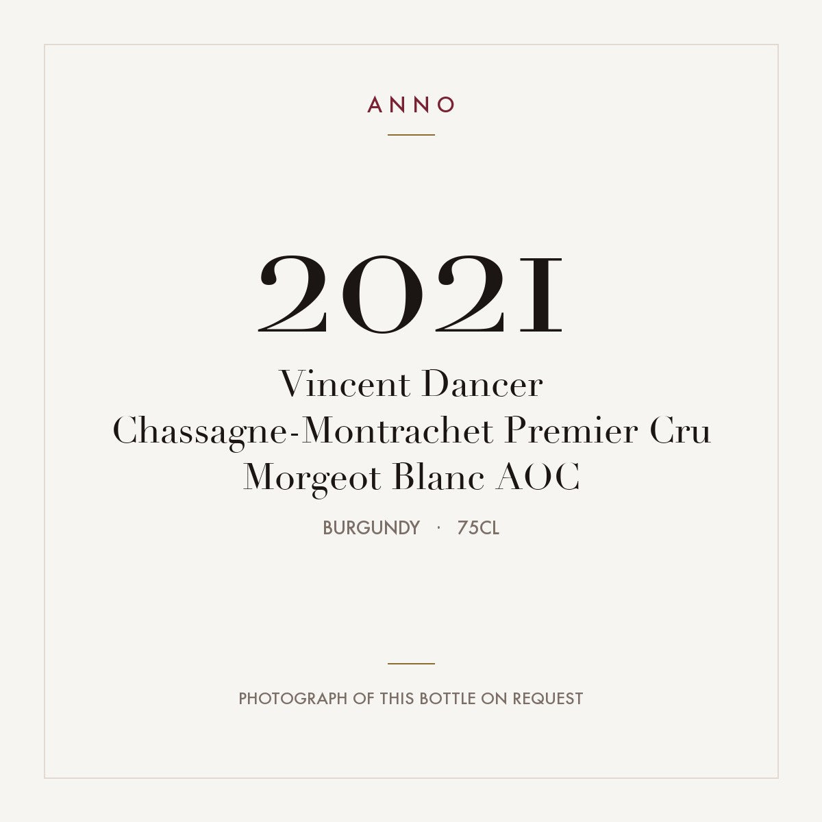 Vincent Dancer Chassagne-Montrachet Premier Cru Morgeot Blanc 2021 AOC 0,75l, Бургундия — карточка урожая ANNO; фото настоящей бутылки по запросу