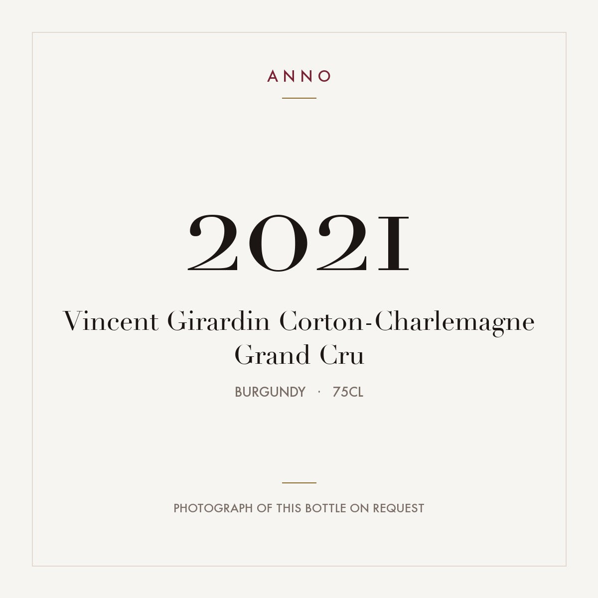 Vincent Girardin Corton-Charlemagne Grand Cru 2021 AOC 0,75l — carte millésime ANNO ; photo de la bouteille réelle disponible sur demande