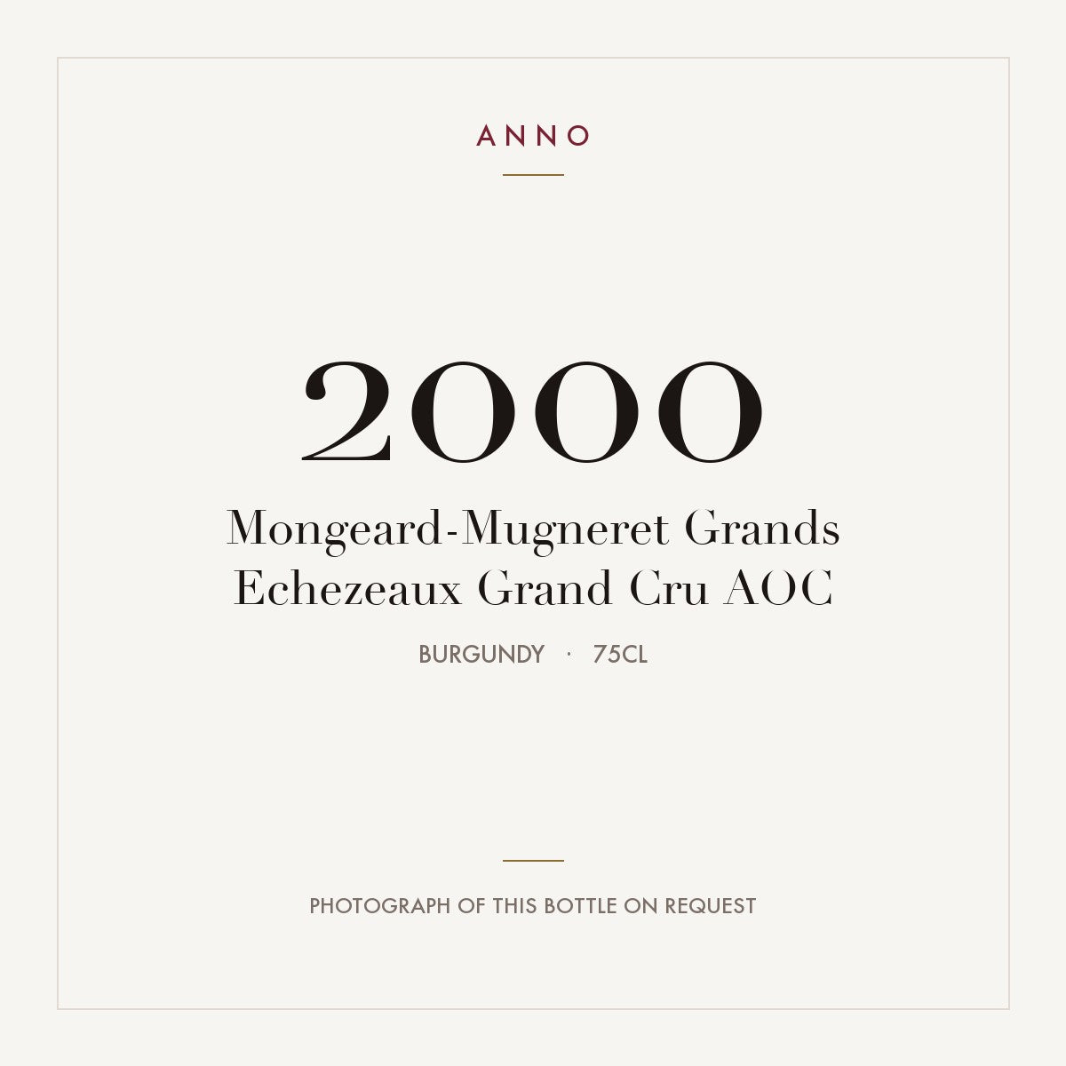 Mongeard-Mugneret Grands Echezeaux Grand Cru 2000 AOC 0,75l, Borgoña — tarjeta de añada ANNO; foto de la botella real disponible bajo petición