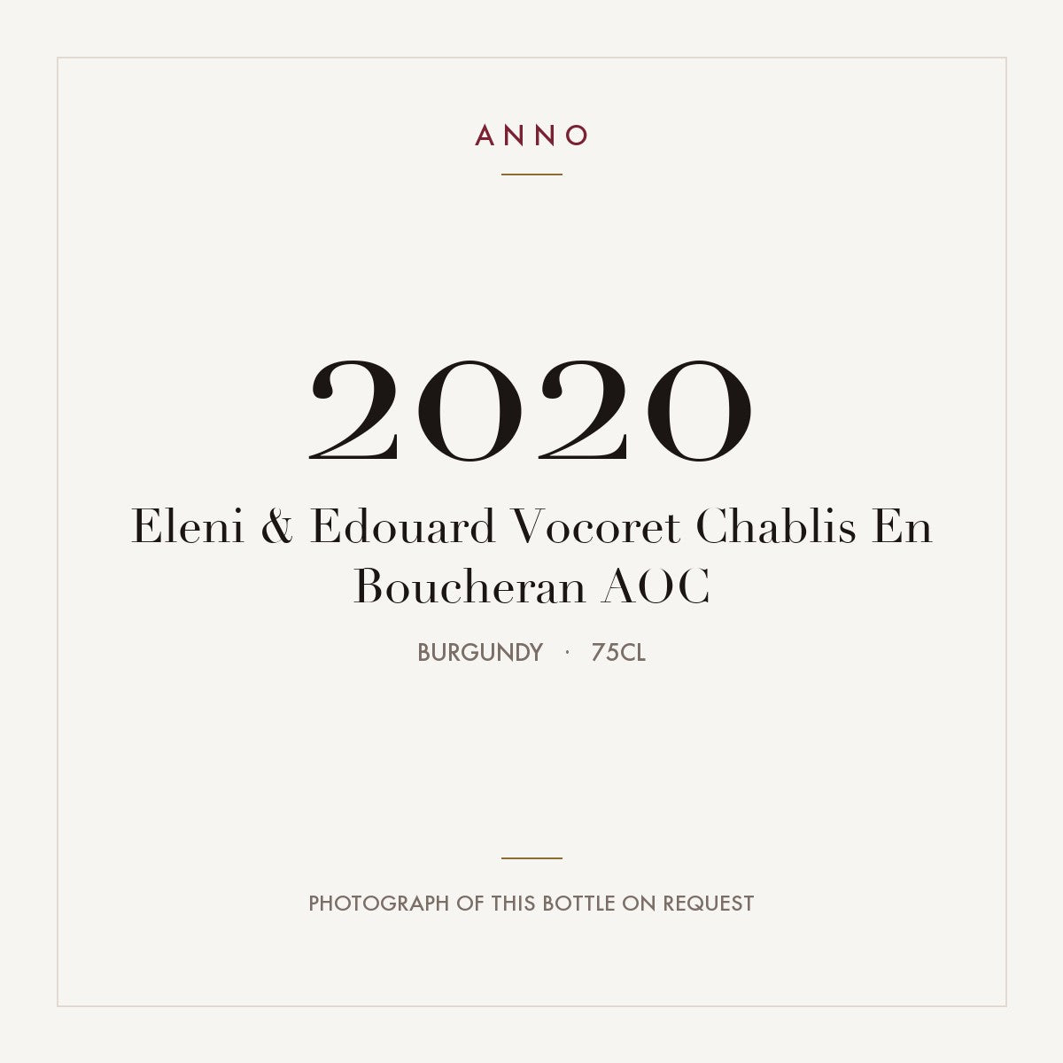 Eleni & Edouard Vocoret Chablis En Boucheran 2020 AOC 0,75l, Bourgogne — carte millésime ANNO ; photo de la bouteille réelle disponible sur demande