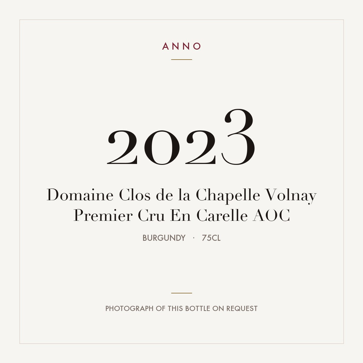 Domaine Clos de la Chapelle Volnay Premier Cru En Carelle 2023 AOC 0,75l from Burgundy — ANNO vintage card; photograph of the actual bottle available on request
