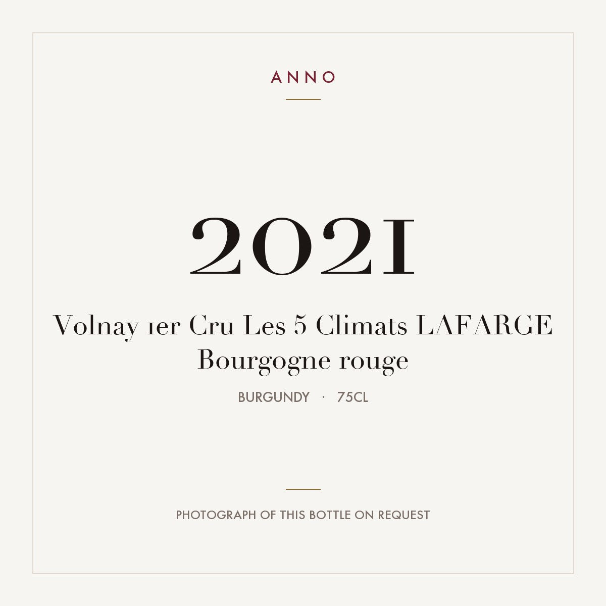 Lafarge Volnay Premier Cru Les 5 Climats 2021 AOC 0,75l — ANNO vintage card; photograph of the actual bottle available on request