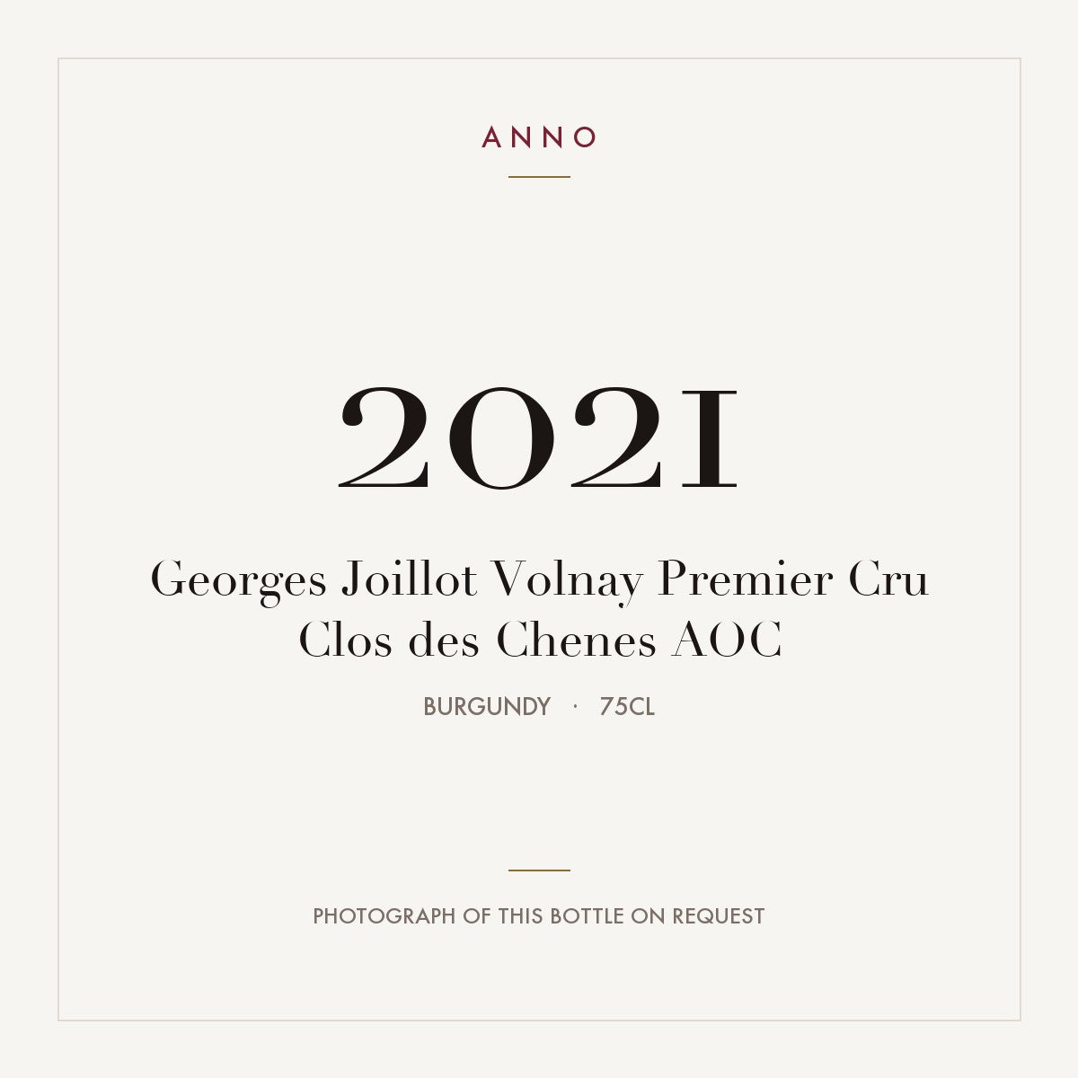 Georges Joillot Volnay Premier Cru Clos des Chenes 2021 AOC 0,75l from Burgundy — ANNO vintage card; photograph of the actual bottle available on request