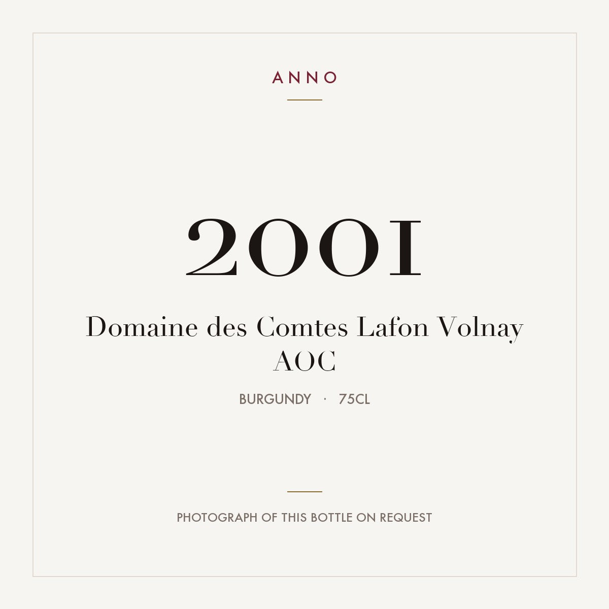 Domaine des Comtes Lafon Volnay 2001 AOC 0,75l from Burgundy — ANNO vintage card; photograph of the actual bottle available on request