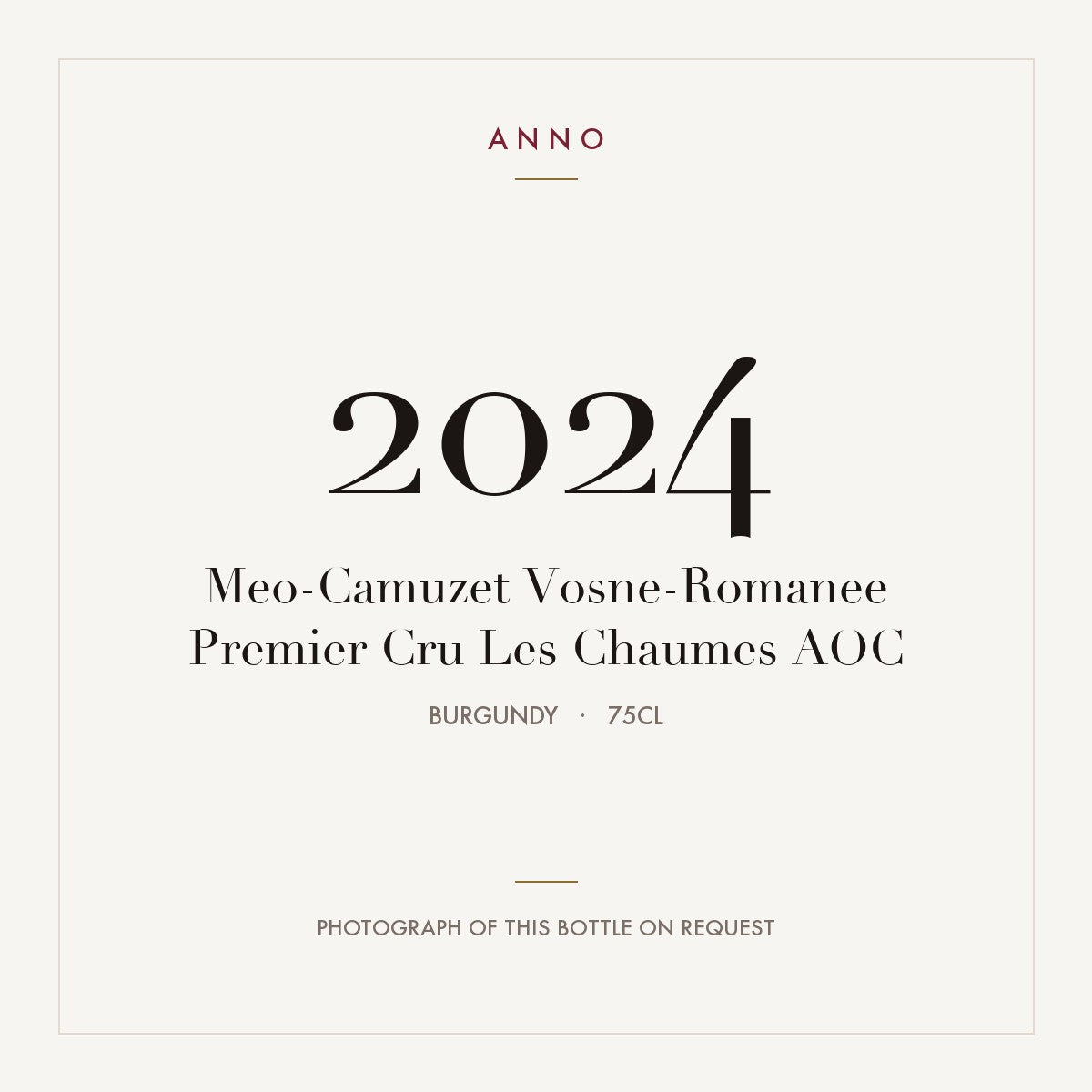 Meo-Camuzet Vosne-Romanee Premier Cru Les Chaumes 2024 AOC 0,75l from Burgundy — ANNO vintage card; photograph of the actual bottle available on request