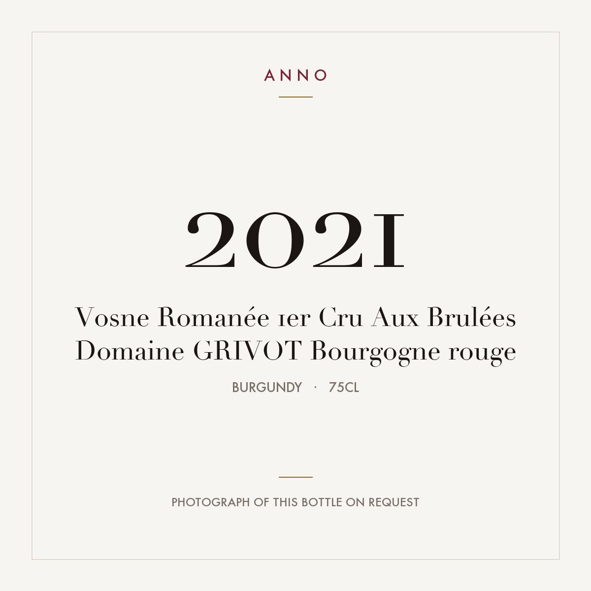 Domaine Grivot Vosne-Romanee Premier Cru Aux Brulees 2021 AOC 0,75l — ANNO vintage card; photograph of the actual bottle available on request