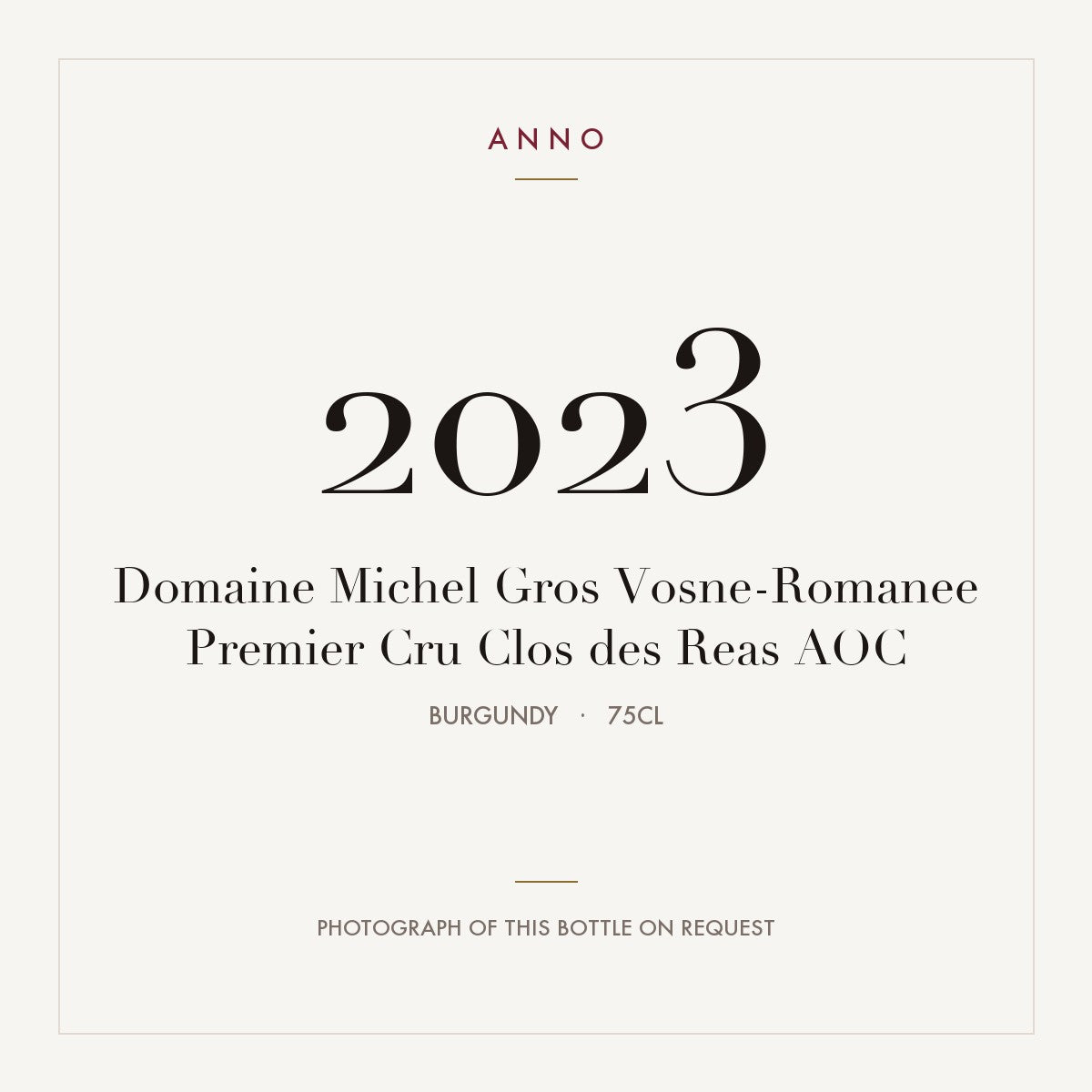 Domaine Michel Gros Vosne-Romanee Premier Cru Clos des Reas 2023 AOC 0,75l from Burgundy — ANNO vintage card; photograph of the actual bottle available on request