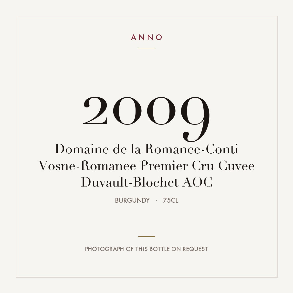 Domaine de la Romanee-Conti Vosne-Romanee Premier Cru Cuvee Duvault-Blochet 2009 AOC 0,75l, ブルゴーニュ — ANNOヴィンテージカード。実際のボトルの写真はご要望に応じてご用意します
