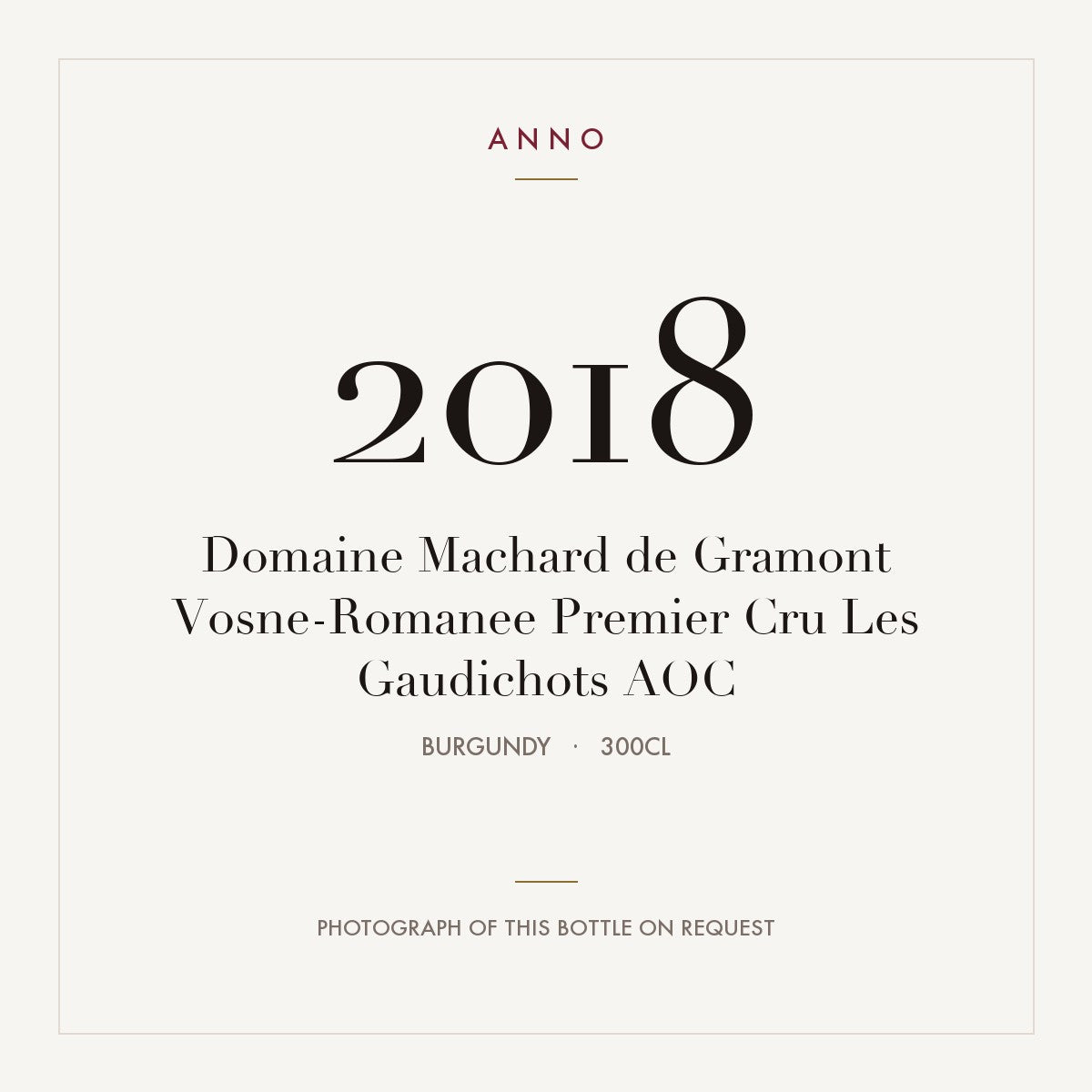 Domaine Machard de Gramont Vosne-Romanee Premier Cru Les Gaudichots 2018 AOC 3l from Burgundy — ANNO vintage card; photograph of the actual bottle available on request