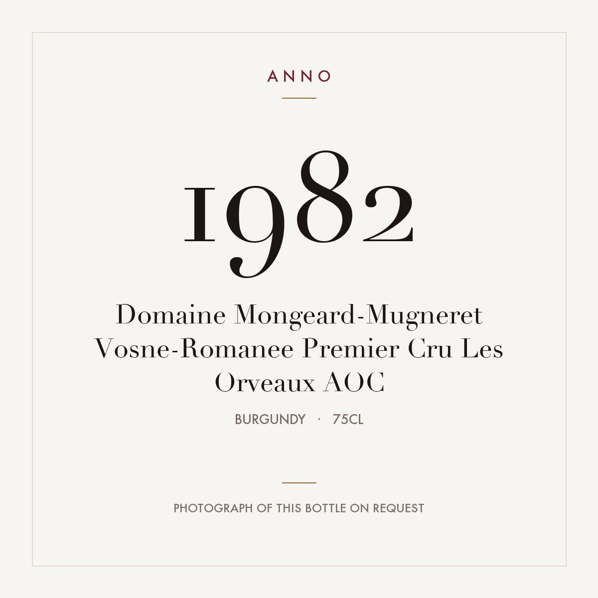 Domaine Mongeard-Mugneret Vosne-Romanee Premier Cru Les Orveaux 1982 AOC 0,75l, 勃根地 — ANNO 年份卡；實際酒瓶照片可應要求提供