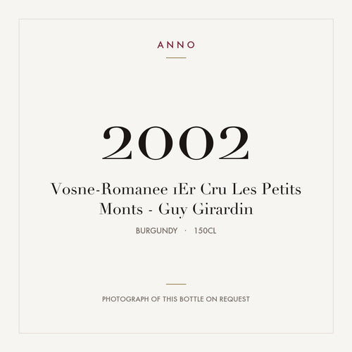 Guy Girardin Vosne-Romanee Premier Cru Les Petits Monts 2002 AOC 1,5l — tarjeta de añada ANNO; foto de la botella real disponible bajo petición