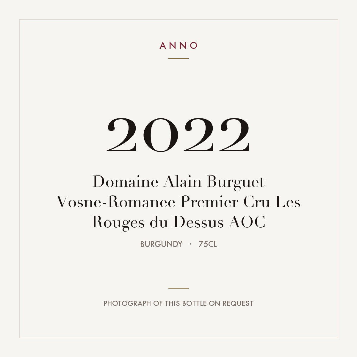 Domaine Alain Burguet Vosne-Romanee Premier Cru Les Rouges du Dessus 2022 AOC 0,75l from Burgundy — ANNO vintage card; photograph of the actual bottle available on request
