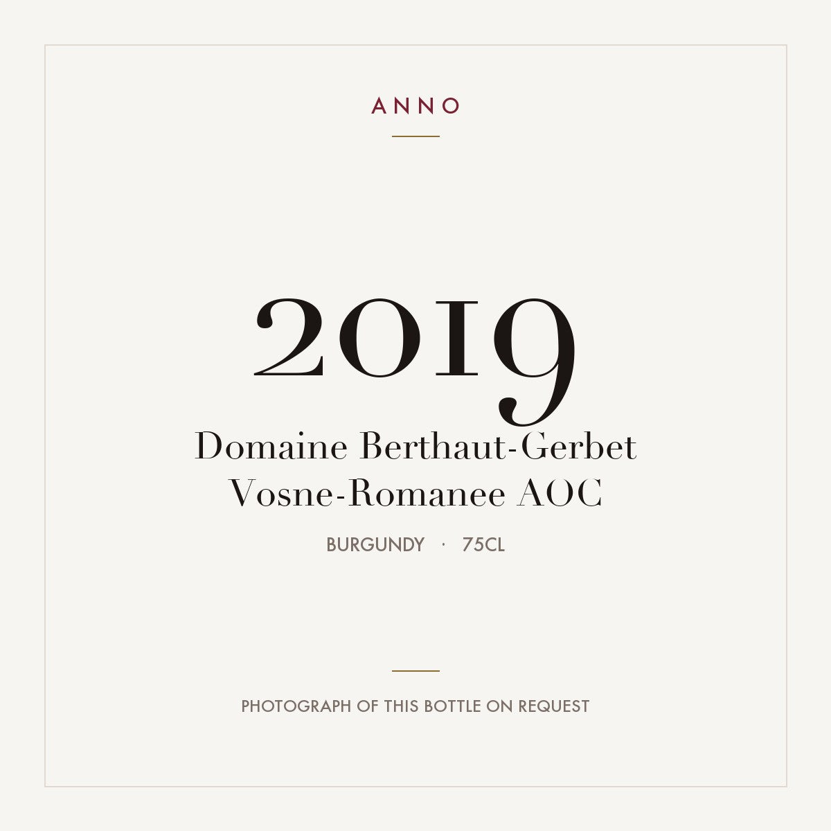 Domaine Berthaut-Gerbet Vosne-Romanee 2019 AOC 0,75l from Burgundy — ANNO vintage card; photograph of the actual bottle available on request
