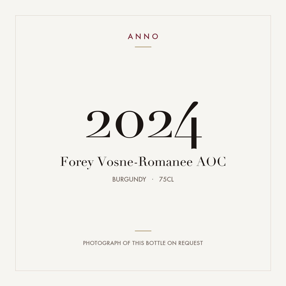 Forey Vosne-Romanee 2024 AOC 0,75l from Burgundy — ANNO vintage card; photograph of the actual bottle available on request